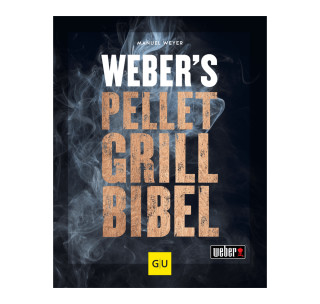 Webers Pelletgrill Bibel Rezeptebuch